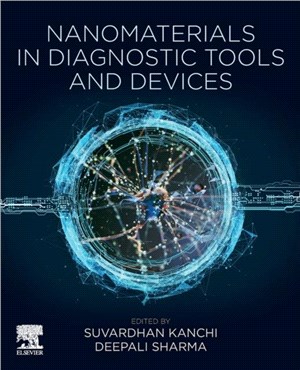 Nanomaterials in Diagnostic Tools and Devices