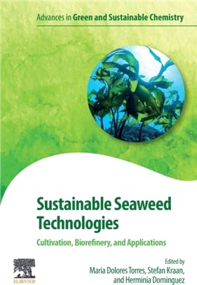 Sustainable Seaweed Technologies：Cultivation, Biorefinery, and Applications