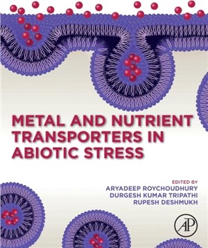 Metal and Nutrient Transporters in Abiotic Stress