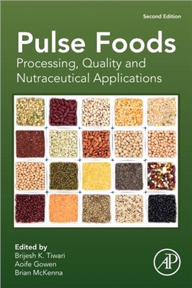Pulse Foods：Processing, Quality and Nutraceutical Applications