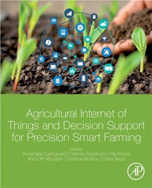 Agricultural Internet of Things and Decision Support for Precision Smart Farming