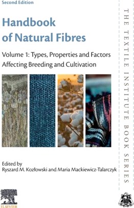 Handbook of Natural Fibres：Volume 1: Types, Properties and Factors Affecting Breeding and Cultivation