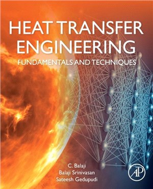 Heat Transfer Engineering：Fundamentals and Techniques