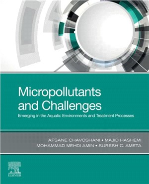 Micropollutants and Challenges：Emerging in the Aquatic Environments and Treatment Processes