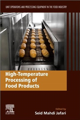 High-Temperature Processing of Food Products：Unit Operations and Processing Equipment in the Food Industry