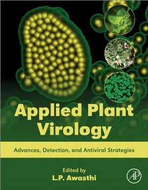 Applied Plant Virology：Advances, Detection, and Antiviral Strategies