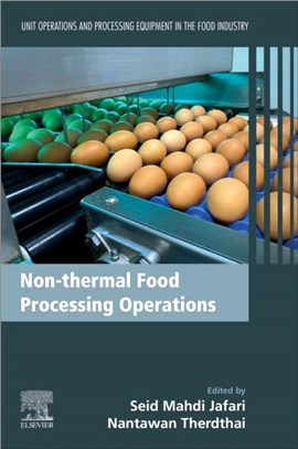 Non-thermal Food Processing Operations：Unit Operations and Processing Equipment in the Food Industry