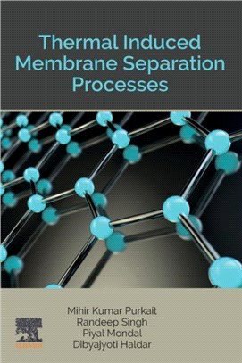 Thermal Induced Membrane Separation Processes