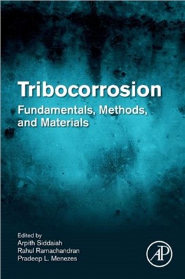 Tribocorrosion：Fundamentals, Methods, and Materials