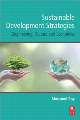 Sustainable Development Strategies：Engineering, Culture and Economics