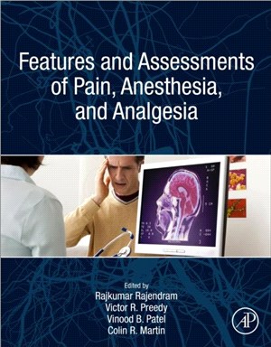 Features and Assessments of Pain, Anaesthesia and Analgesia