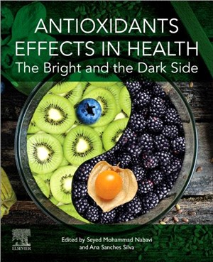 Antioxidants Effects in Health：The Bright and the Dark Side