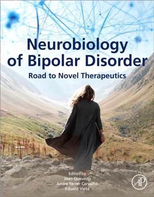 Neurobiology of Bipolar Disorder：Road to Novel Therapeutics