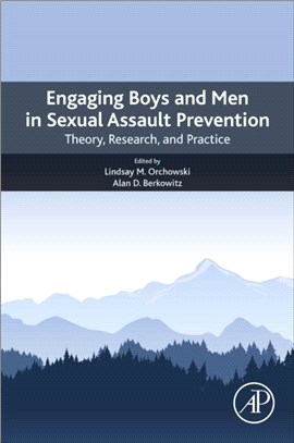 Engaging Boys and Men in Sexual Assault Prevention：Theory, Research and Practice