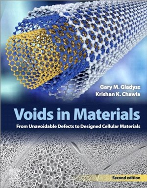 Voids in Materials：From Unavoidable Defects to Designed Cellular Materials