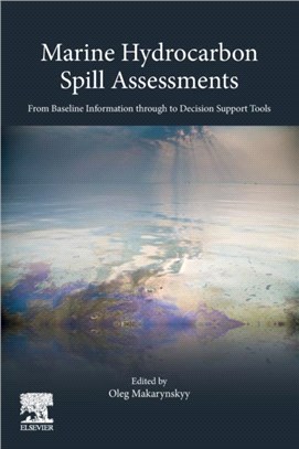 Marine Hydrocarbon Spill Assessments：From Risk of Spill through to Probabilities Estimates
