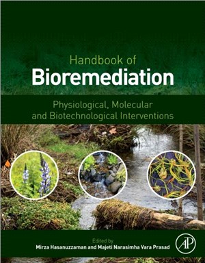 Handbook of Bioremediation：Physiological, Molecular and Biotechnological Interventions