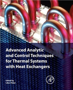 Advanced Analytic and Control Techniques for Thermal Systems with Heat Exchangers