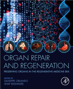 Organ Repair and Regeneration：Preserving Organs in the Regenerative Medicine Era