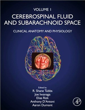 Cerebrospinal Fluid and Arachnoid Space：Volume 1: Clinical Anatomy and Physiology