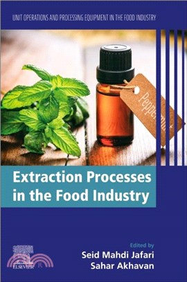 Extraction Processes in the Food Industry：Unit Operations and Processing Equipment in the Food Industry