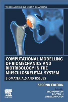 Computational Modelling of Biomechanics and Biotribology in the Musculoskeletal System：Biomaterials and Tissues