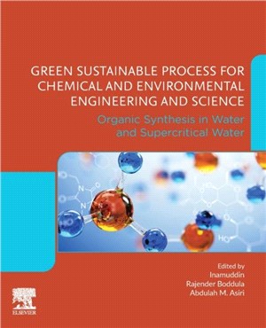 Green Sustainable Process for Chemical and Environmental Engineering and Science：Organic Synthesis in Water and Supercritical Water