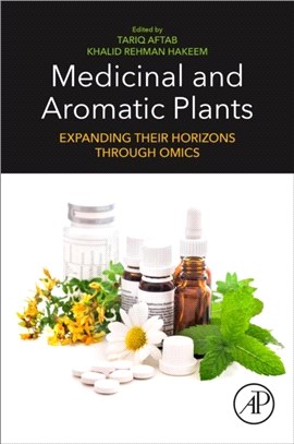 Medicinal and Aromatic Plants：Expanding their Horizons through Omics