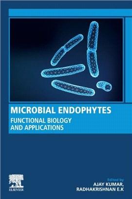 Microbial Endophytes：Functional Biology and Applications