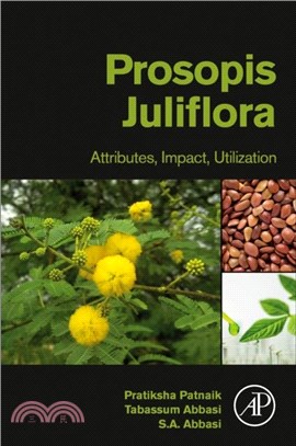 Prosopis Juliflora：Attributes, Impact, Utilization