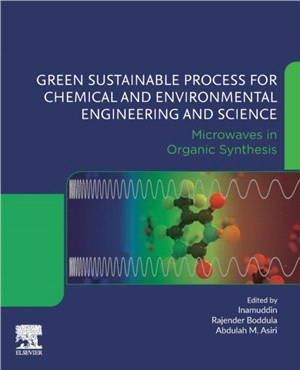 Green Sustainable Process for Chemical and Environmental Engineering and Science：Microwaves in Organic Synthesis