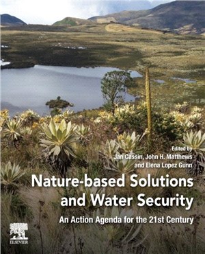 Nature-Based Solutions and Water Security：An Action Agenda for the 21st Century