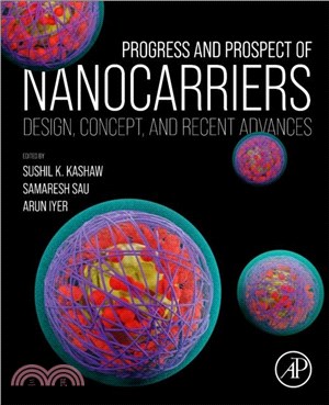 Progress and Prospect of Nanocarriers：Design, Concept, and Recent Advances