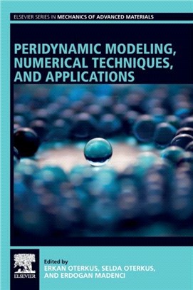 Peridynamic Modeling, Numerical Techniques, and Applications