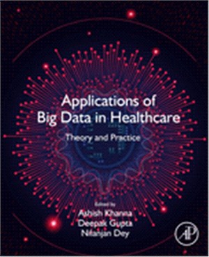 Applications of Big Data in Healthcare：Theory and Practice
