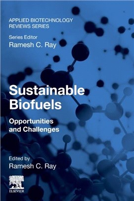 Sustainable Biofuels：Opportunities and Challenges