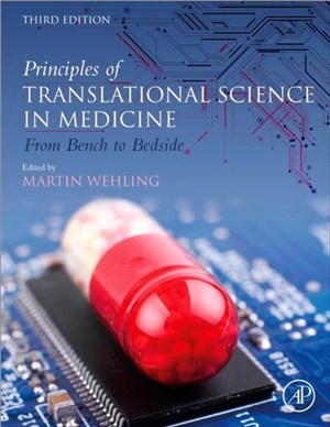 Principles of Translational Science in Medicine：From Bench to Bedside