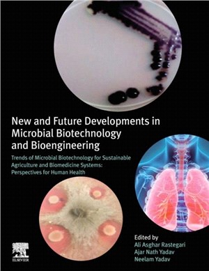 New and Future Developments in Microbial Biotechnology and Bioengineering：Trends of Microbial Biotechnology for Sustainable Agriculture and Biomedicine Systems: Perspectives for Human Health