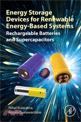 Energy Storage Devices for Renewable Energy-Based Systems: Rechargeable Batteries and Supercapacitors