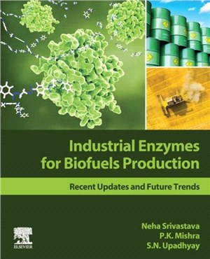 Industrial Enzymes for Biofuels Production：Recent Updates and Future Trends