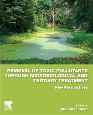 Removal of Toxic Pollutants through Microbiological and Tertiary Treatment：New Perspectives