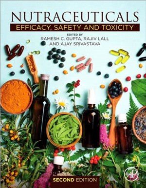 Nutraceuticals：Efficacy, Safety and Toxicity