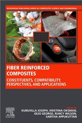 Fibre Reinforced Composites：Constituents, Compatibility, Perspectives and Applications