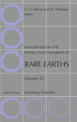 Handbook on the Physics and Chemistry of Rare Earths：Including Actinides