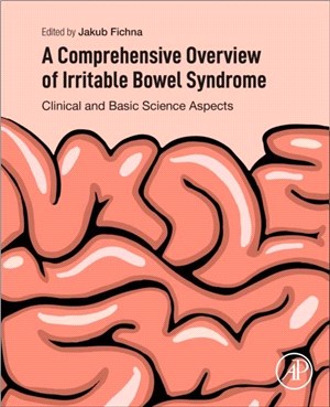 A Comprehensive Overview of Irritable Bowel Syndrome：Clinical and Basic Science Aspects