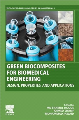 Green Biocomposites for Biomedical Engineering：Design, Properties, and Applications