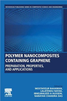 Polymer Nanocomposites Containing Graphene：Preparation, Properties, and Applications
