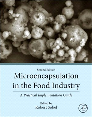 Microencapsulation in the Food Industry：A Practical Implementation Guide