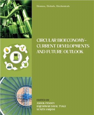 Biomass, Biofuels, Biochemicals：Circular Bioeconomy Current Status and Future Outlook