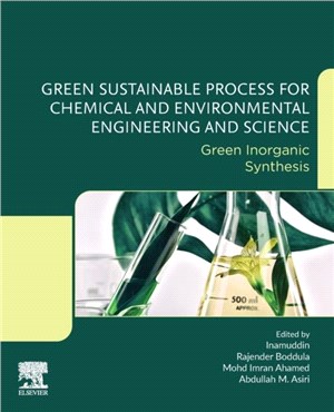 Green Sustainable Process for Chemical and Environmental Engineering and Science：Green Inorganic Synthesis